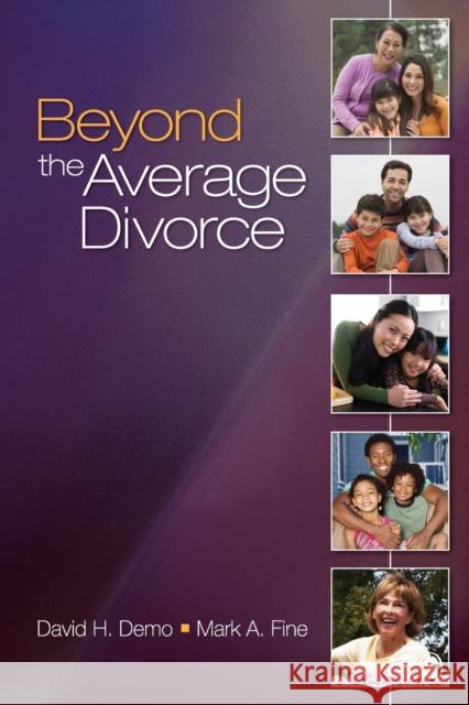 Beyond the Average Divorce David H. Demo Mark A. Fine 9781412926850 Sage Publications (CA)
