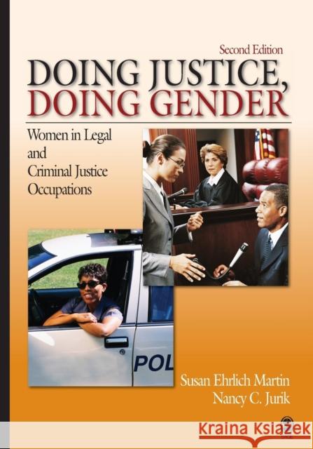 Doing Justice, Doing Gender: Women in Legal and Criminal Justice Occupations Martin, Susan Ehrlich 9781412927215