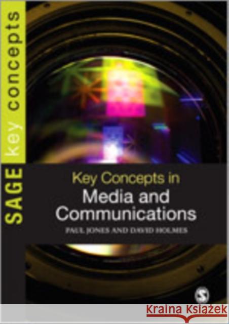 Key Concepts in Media and Communications Paul Jones David Holmes  9781412928212 SAGE Publications Inc
