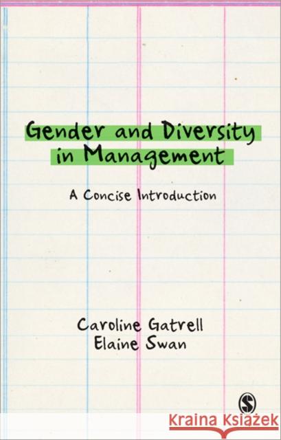 Gender and Diversity in Management: A Concise Introduction Gatrell, Caroline 9781412928243