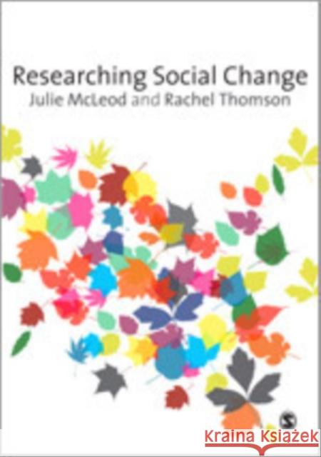 Researching Social Change: Qualitative Approaches McLeod, Julie 9781412928861