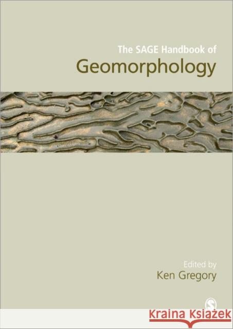 The Sage Handbook of Geomorphology Gregory, Kenneth J. 9781412929059 Sage Publications (CA)