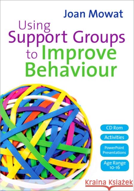 using support groups to improve behaviour  Mowat, Joan 9781412929158