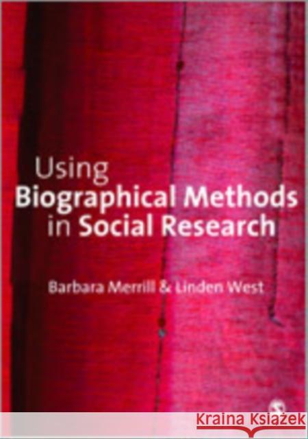 Using Biographical Methods in Social Research Linden West Barbara Merrill 9781412929592 Sage Publications (CA)