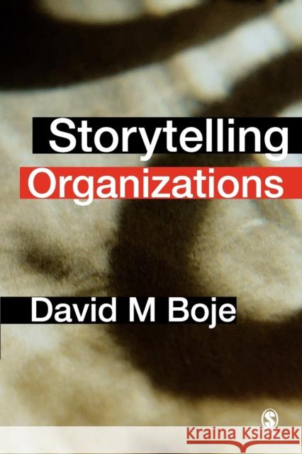 Storytelling Organizations David M Boje 9781412929776