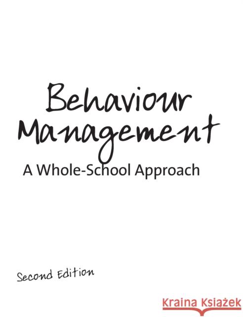 Behaviour Management: A Whole-School Approach Rogers, Bill 9781412934510 Paul Chapman Publishing
