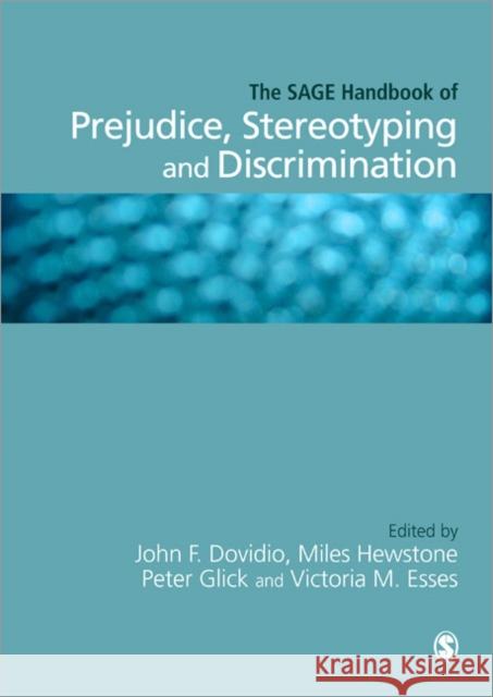 The Sage Handbook of Prejudice, Stereotyping and Discrimination Dovidio, John F. 9781412934534