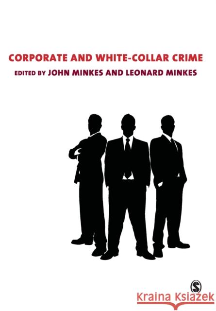 Corporate and White-Collar Crime Minkes, John P. 9781412934589 0