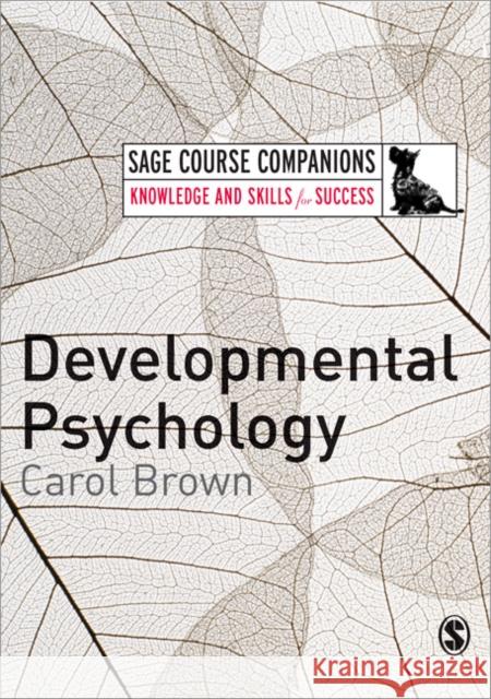 Developmental Psychology Brown, Carol 9781412934664 Sage Publications