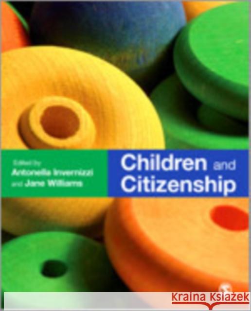 Children and Citizenship Antonella Invernizzi Jane Williams 9781412935371 Sage Publications