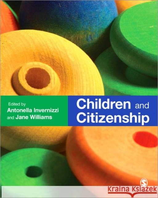 Children and Citizenship Antonella Invernizzi 9781412935388 0