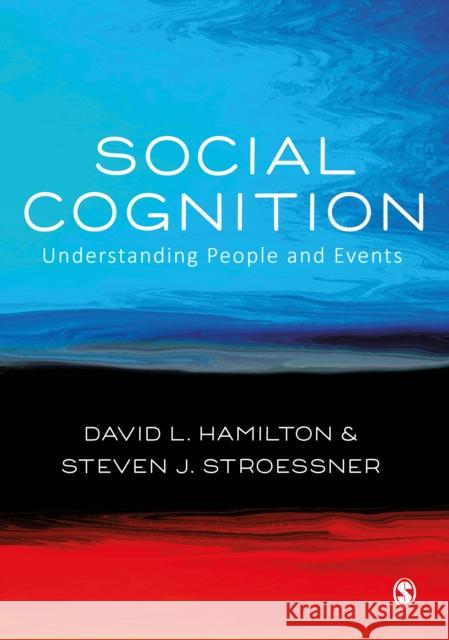 Social Cognition: Understanding People and Events Hamilton, David L. 9781412935531 SAGE Publications Inc