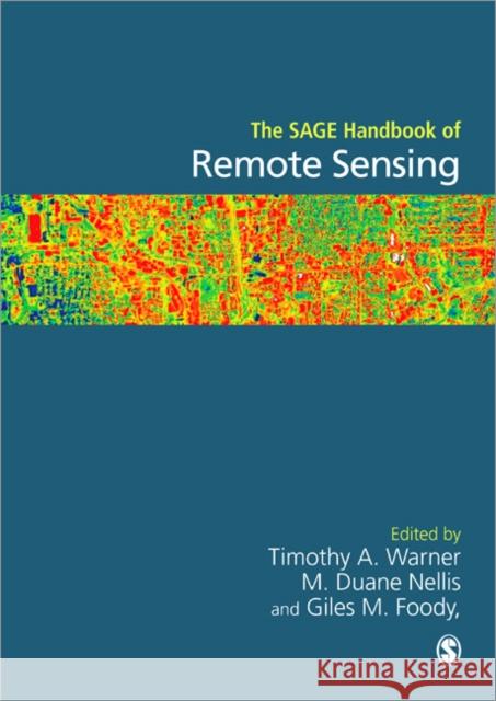 The Sage Handbook of Remote Sensing Warner, Timothy A. 9781412936163