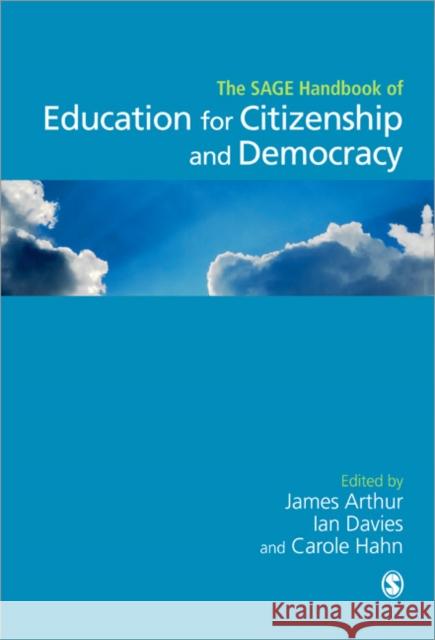 Sage Handbook of Education for Citizenship and Democracy Arthur, James 9781412936200 Sage