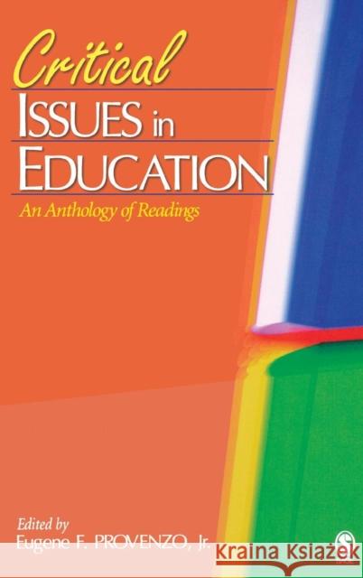 Critical Issues in Education: An Anthology of Readings Provenzo, Eugene F. 9781412936552 Sage Publications