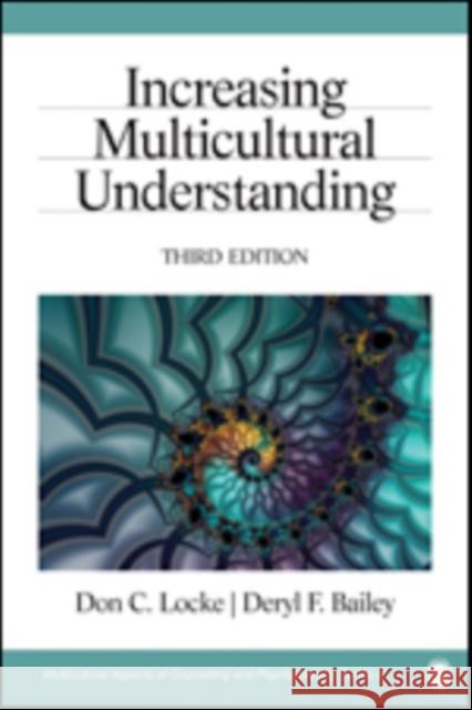 Increasing Multicultural Understanding Don C. Locke Deryl F. Bailey 9781412936583 Sage Publications (CA)