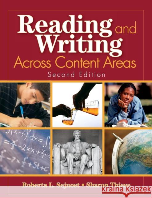 Reading and Writing Across Content Areas Roberta Sejnost Sharon Thiese 9781412937627