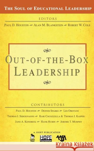 Out-Of-The-Box Leadership Houston, Paul D. 9781412938457 Corwin Press