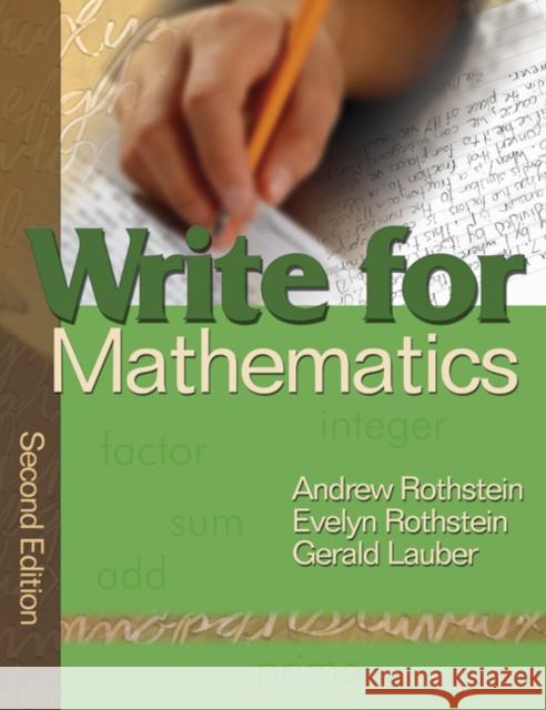 Write for Mathematics Andrew Rothstein Evelyn Rothstein Gerald Lauber 9781412939942 Corwin Press