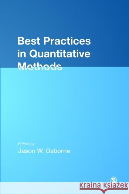 Best Practices in Quantitative Methods Jason Osborne 9781412940658