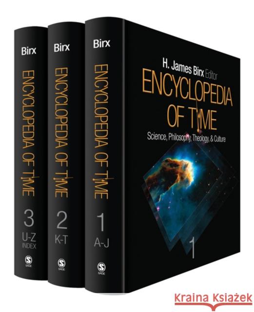 Encyclopedia of Time: Science, Philosophy, Theology, & Culture Birx, H. James 9781412941648