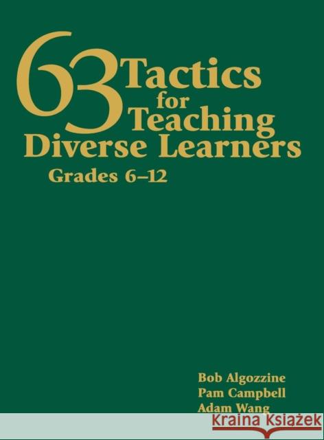 63 Tactics for Teaching Diverse Learners, Grades 6-12 Robert Algozzine Pamela Campbell Jianjun Wang 9781412942416 Corwin Press