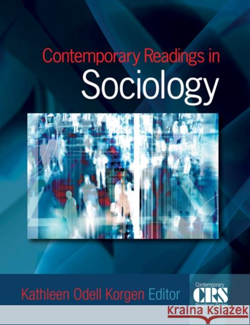 Contemporary Readings in Sociology Kathleen Korgen 9781412944731