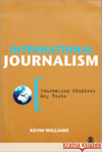 International Journalism Kevin Williams 9781412945271