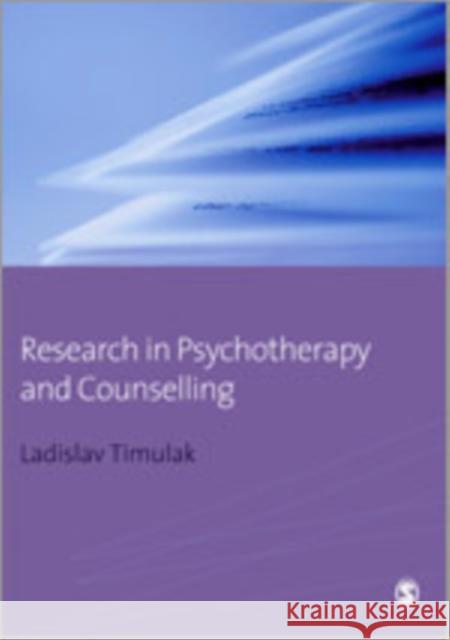 Research in Psychotherapy and Counselling Ladislav Timulak 9781412945783 Sage Publications (CA)