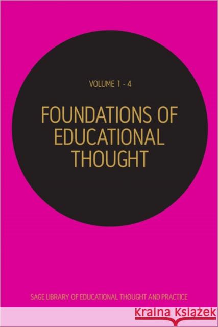 Foundations of Educational Thought Eugene F., Jr. Provenzo 9781412945868