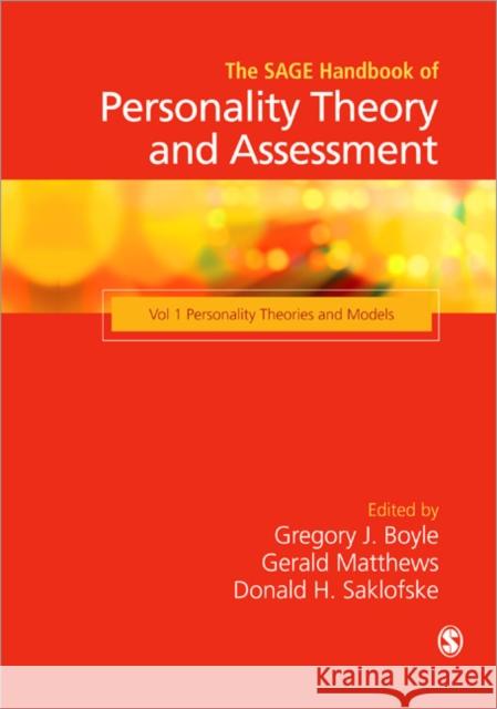 The Sage Handbook of Personality Theory and Assessment: Volume 1, Personality Theories and Models Boyle, Gregory J. 9781412946513