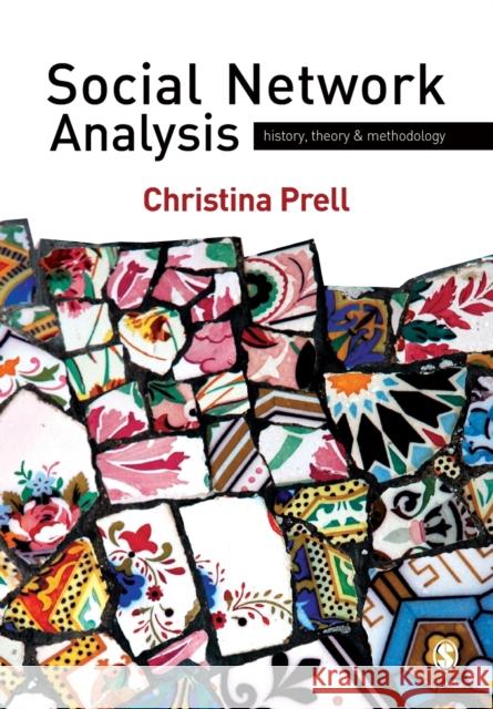 Social Network Analysis Prell, Christina 9781412947152 Sage Publications Ltd