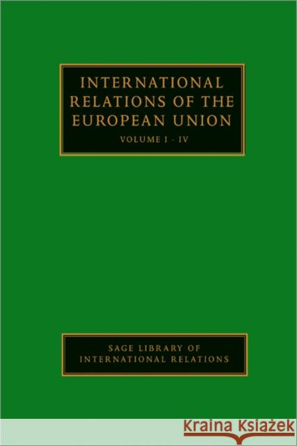 International Relations of the European Union Wyn Rees 9781412947534 0