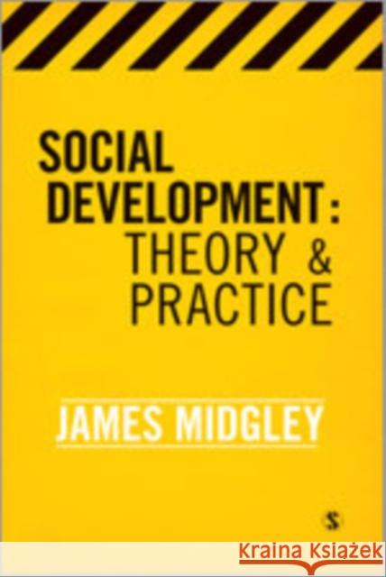 Social Development: Theory and Practice Midgley, James O. 9781412947770