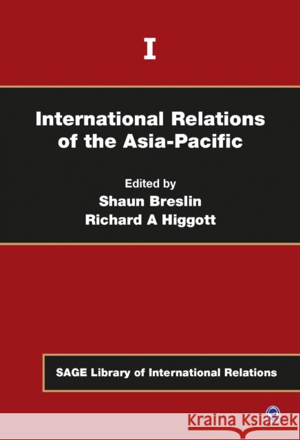 International Relations of the Asia-Pacific Shaun Breslin Richard A. Higgott 9781412947831 Sage Publications (CA)