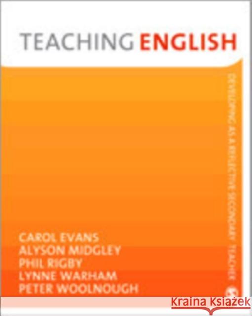 Teaching English Carol Evans Alyson Midgley Peter Woolnough 9781412948173 Sage Publications (CA)