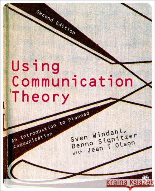 Using Communication Theory: An Introduction to Planned Communication Windahl, Sven 9781412948395 0