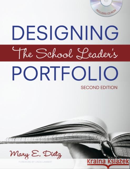 designing the school leader′s portfolio  Dietz, Mary E. 9781412948968