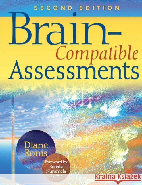 Brain-Compatible Assessments Diane Ronis Renate Nummela Caine 9781412950213