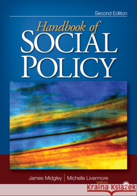 The Handbook of Social Policy James Midgley 9781412950770