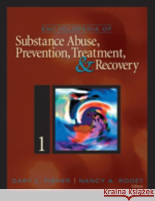 Encyclopedia of Substance Abuse Prevention, Treatment, & Recovery, Volumes 1 & 2 Fisher, Gary L. 9781412950848 0