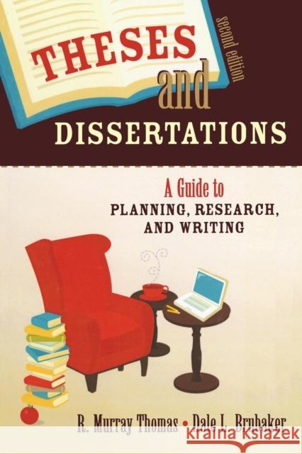 Theses and Dissertations: A Guide to Planning, Research, and Writing Thomas, R. Murray 9781412951166 Corwin Press