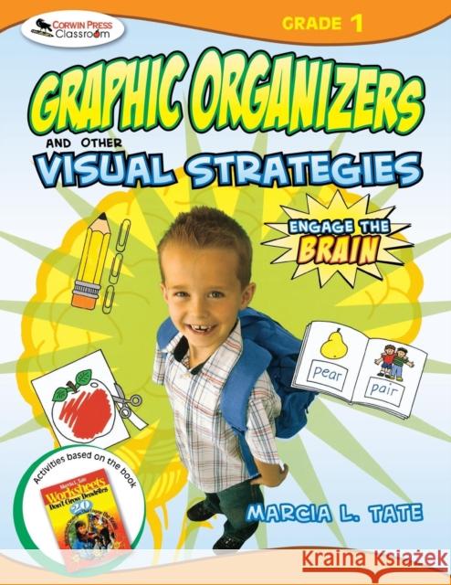 Engage the Brain: Graphic Organizers and Other Visual Strategies, Grade One Marcia L. Tate 9781412952255 Corwin Press