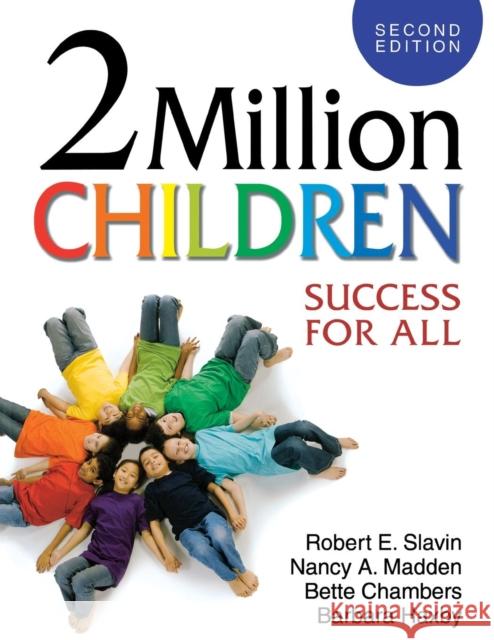 2 Million Children: Success for All Slavin, Robert 9781412953085