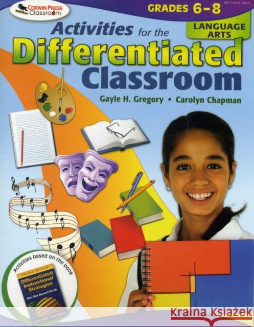 Activities for the Differentiated Classroom: Language Arts, Grades 6-8 Gayle H. Gregory Carolyn Chapman 9781412953436 Corwin Press