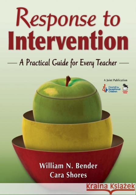 Response to Intervention: A Practical Guide for Every Teacher Bender, William N. 9781412953863 Corwin Press