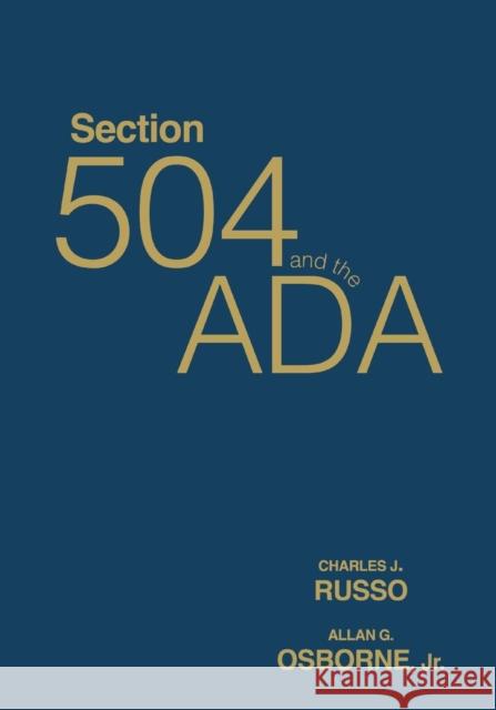 Section 504 and the ADA Charles J. Russo Allan Gurney Osborne 9781412955096 Corwin Press
