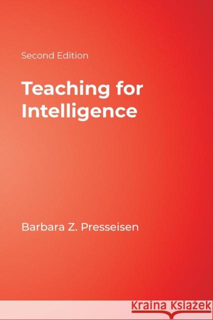 Teaching for Intelligence Barbara Z. Presseisen 9781412955553 Corwin Press