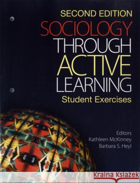 Sociology Through Active Learning: Student Exercises McKinney, Kathleen 9781412957038