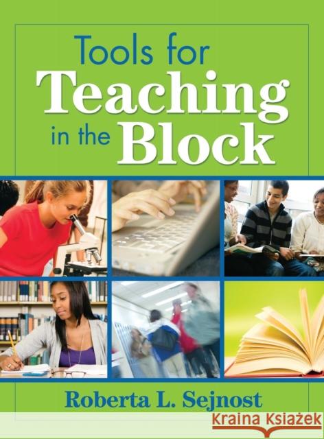 Tools for Teaching in the Block Roberta L. Sejnost 9781412957120 Corwin Press